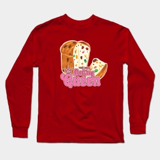 Funny Baking humour Fruitcake Quote with The real Baking Queen slogan Long Sleeve T-Shirt